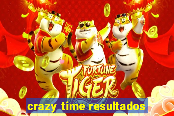 crazy time resultados